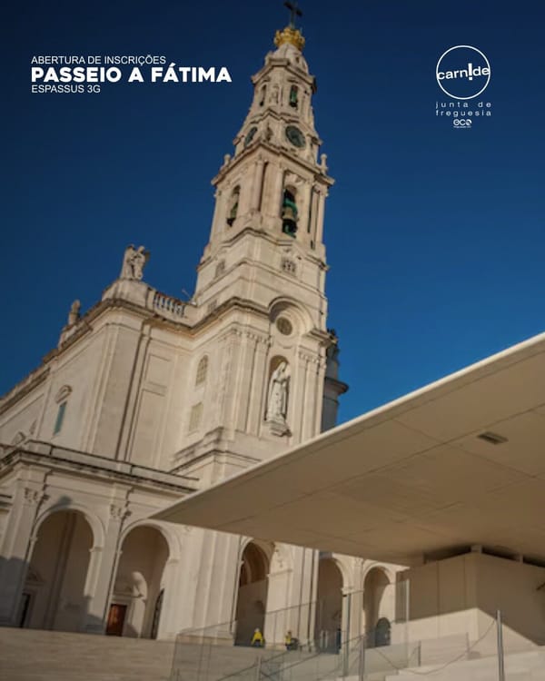 Passeio a Fátima | Abertura de Inscrições